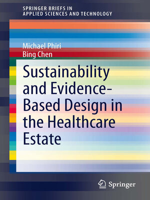cover image of Sustainability and Evidence-Based Design in the Healthcare Estate